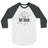 Let Be Let Love 3/4 Sleeve