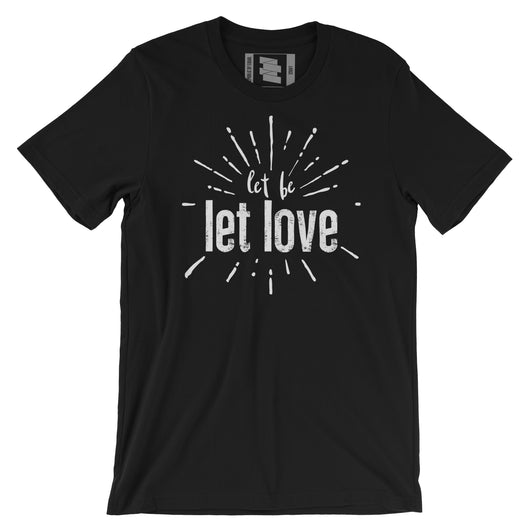 Let Be Let Love Tee